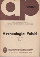 Archeologia Polski t. 17, 1972, nr 1 ; jak nowa