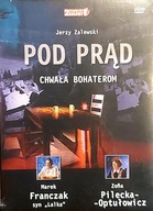 Pod prąd chwała bohaterom dvd
