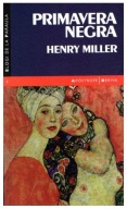 Henry Miller PRIMAVERA NEGRA