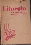 Liturgia. Encyclopedie populaire des connaissances liturgiques