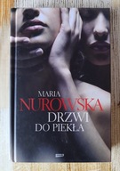 DRZWI DO PIEKŁA Maria Nurowska [twarda okładka]