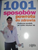 Rader' s Digest 1001 sposobów powrotu do zdrowia