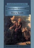 STARA BAŚŃ Józef Ignacy Kraszewski
