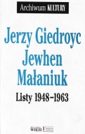 Listy 1948-1963 Jerzy Giedroyc, Jewhen Małaniuk