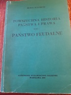 M.SCZANIECKI PAŃSTWO FEUDALNE /POWSZECNA HISTORIA PAŃSTWA I PRAWA/