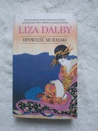 Opowieść Murasaki Liza Dalby