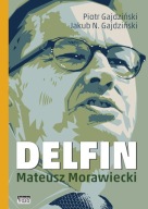 Delfin Mateusz Morawiecki premier biografia ksiazka defekt
