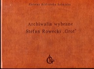 GENERAŁ STEFAN ROWECKI „GROT” – ALBUM ARCHIWALIÓW – UNIKALNY DRUK!!!