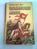 GRUNWALDZKIE MIECZE - Włodzimierz Bart