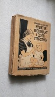 ZYWIENIE NIEMOWLAT I DZIECI STARSZYCH - Eugeniusz Iszora (1950)