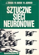Sztuczne Sieci Neuronowe J. Żurada M. Barski W. Jędruch PWN 1996