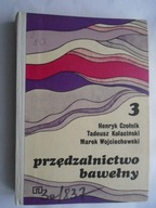 PRZĘDZALNICTWO BAWEŁNY CZOŁNIK KOŁACIŃSKI część 3