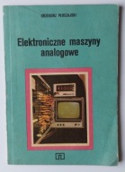 Elektroniczne maszyny analogowe Grzegorz Płoszajski
