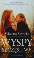 Wyspy szczęśliwe Wioletta Sawicka