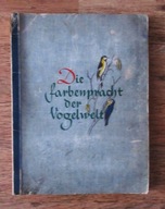 Die farbenpracht der Vogelwelt. Kolorowy świat ptaków