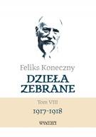 Feliks Koneczny. Dzieła zebrane T.8 Feliks Koneczny
