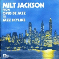 Milt Jackson-From Opus De Jazz To Jazz Skyline/Savoy Japan