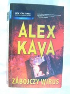 Zabójczy wirus - Alex Kava