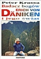 Badacz bogów Erich von Daniken i jego świat Peter Krassa