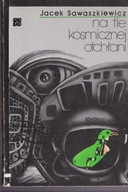 Na tle kosmicznej otchłani