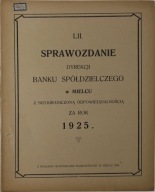 LIII Sprawozdanie Dyrekcji Banku Spółdzielczego w Mielcu za rok 1925