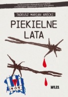 Piekielne lata. Wspomnienia więźnia z pierwszego transportu do KL Auschwitz