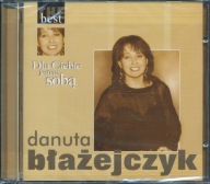 Dla Ciebie jestem sobą Danuta Błażejczyk CD