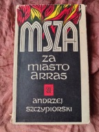Msza za miasto Arras Andrzej Szczypiorski
