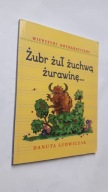 ZUBR ZUL ZUCHWA ZURAWINE Wierszyki ortograficzne - Ludwiczak
