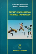 Metodyczne podstawy treningu sportowego Krzysztof Perkowski Śledziewski