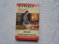 RAIJA ZE ŚNIEŻNEKJ KRAINY 5 DOM NAD MORZEM