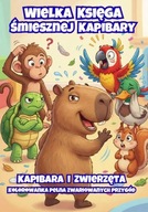 Kapibara i Zwierzęta! Zwariowana Kolorowanka dla dzieci 5–10 lat