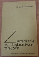 Zarządzanie przedsiębiorstwem rolniczym