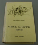 Gorzkie są ostatnie krople