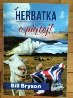 Herbatka o piątej! Bill Bryson