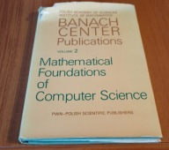 Banach Center Publications 2 Mathematical foundations of computer science