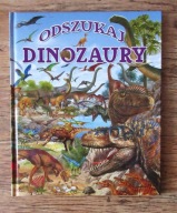 Odszukaj dinozaury. Francisco Arredondo