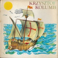 Krzysztof Kolumb - bajka rozkładanka - J.Pavlin G.Seda - Artia Praha 1982