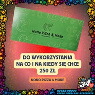 Do wykorzystania na co i na kiedy się chce 250 zł w NoNo Pizza & MoRe