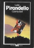 CZARNY SZAL Luigi PIRANDELLO