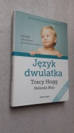 JEZYK DWULATKA - Tracy Hogg (2016)