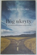 Bóg ukryty : w poszukiwaniu ostatecznego sensu - Praca zbiorowa BDB