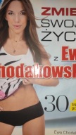 Zmień swoje życie z Ewą Chodakowską Kavoukis