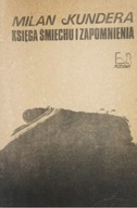 Księga śmiechu i zapomnienia - Milan Kundera