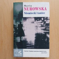 Maria Nurowska - Niemiecki taniec