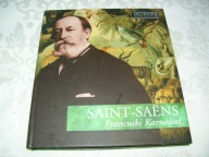 MISTRZOWIE MUZYKI KLASYCZNEJ - SAINT-SAENS + CD