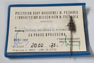 ODZNAKA MIŁOŚNIKA MIASTA POZNANIA - ZA PRACĘ SPOLECZNĄ PLUS NADANIE