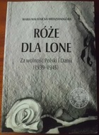 RÓŻE DLA LONE Historia Polski Polska Dania 1939 1945 wojna Historia Danii