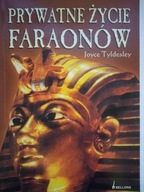 PRYWATNE ŻYCIE FARAONÓW JOYCE TYLDESLEY