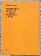 Wskaźnikowa rola mleka w ocenie hiposelenozy